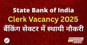 State Bank of India Clerk Vacancy 2025